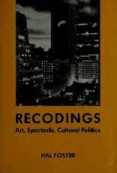 book Recodings: Art, Spectacle, Cultural Politics