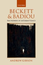 book Beckett and Badiou: The Pathos of Intermittency