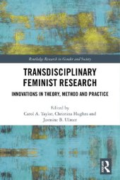 book Transdisciplinary Feminist Research: Innovations in Theory, Method and Practice