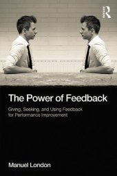 book The Power of Feedback: Giving, Seeking, and Using Feedback for Performance Improvement