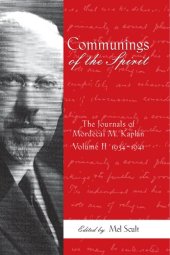 book Communings of the Spirit: The Journals of Mordecai M. Kaplan, Volume 2: 1934-1941