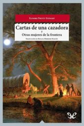 book Cartas de una cazadora y Otras mujeres de la frontera