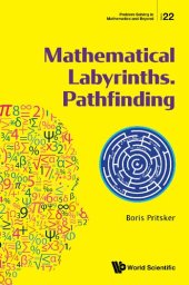 book Mathematical Labyrinths. Pathfinding: 22 (Problem Solving in Mathematics and Beyond)