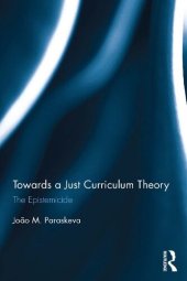 book Towards a Just Curriculum Theory: The Epistemicide