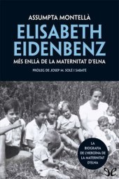 book Elisabeth Eidenbenz. Més enllà de la Maternitat d’Elna