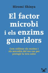 book El factor microbi i els enzims guaridors