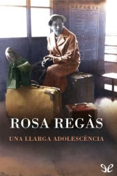 book Una llarga adolescència