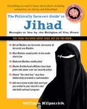 book The Politically Incorrect Guide to Jihad (The Politically Incorrect Guides)