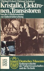 book Kristalle, Elektronen, Transistoren : Von der Gelehrtenstube zur Industrieforschung