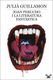 book Joan Perucho i la literatura fantàstica