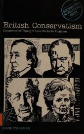 book British Conservatism: Conservative Thought - Burke to Thatcher