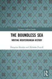 book The Boundless Sea: Writing Mediterranean History