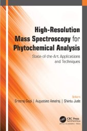 book High-Resolution Mass Spectroscopy for Phytochemical Analysis: State-of-the-Art Applications and Techniques