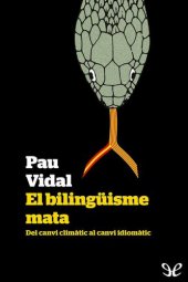 book El bilingüisme mata