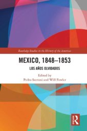 book Mexico, 1848-1853: Los Años Olvidados