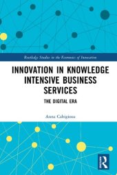 book Innovation in Knowledge Intensive Business Services: The Digital Era