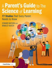 book A Parent’s Guide to The Science of Learning: 77 Studies That Every Parent Needs to Know