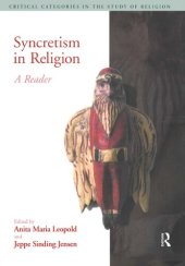 book Syncretism in Religion: A Reader (Critical Categories in the Study of Religion)