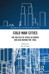 book Cold War Cities; The Politics of Space in Europe and Asia during the 1950s