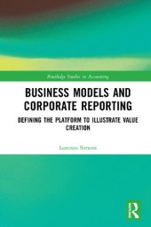 book Business Models and Corporate Reporting: Defining the Platform to Illustrate Value Creation