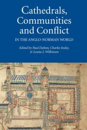 book Cathedrals, Communities and Conflict in the Anglo-Norman World