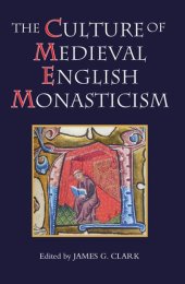 book The Culture of Medieval English Monasticism