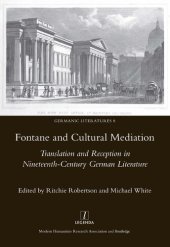 book Fontane and Cultural Mediation: Translation and Reception in Nineteenth-Century German Literature: 8 (Germanic Literatures)