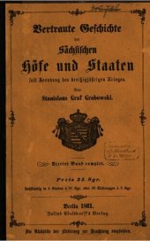 book Vertraute Geschichte der Sächsischen Höfe und Staaten seit Beendung des Dreißigjährigen Krieges