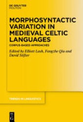 book Morphosyntactic Variation in Medieval Celtic Languages: Corpus-Based Approaches