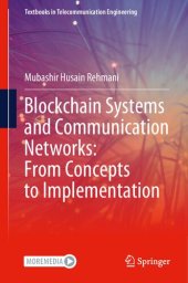 book Blockchain Systems and Communication Networks: From Concepts to Implementation