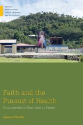 book Faith and the Pursuit of Health: Cardiometabolic Disorders in Samoa