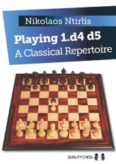 book Playing 1.d4 d5: A Classical Repertoire