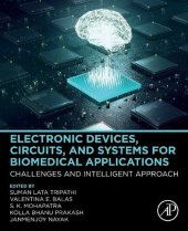 book Electronic Devices, Circuits, and Systems for Biomedical Applications: Challenges and Intelligent Approach