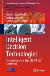 book Intelligent Decision Technologies: Proceedings of the 13th KES-IDT 2021 Conference