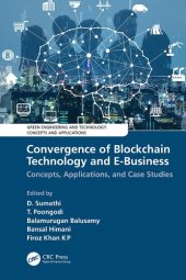 book Convergence of Blockchain Technology and E-Business: Concepts, Applications, and Case Studies (Green Engineering and Technology)