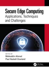 book Secure Edge Computing: Applications, Techniques and Challenges