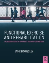 book Functional Exercise and Rehabilitation: The Neuroscience of Movement, Pain and Performance