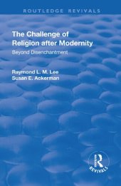 book The Challenge of Religion after Modernity: Beyond Disenchantment