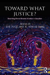 book Toward What Justice?: Describing Diverse Dreams of Justice in Education