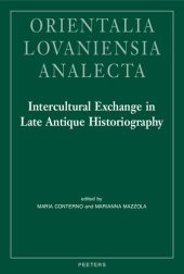 book Intercultural Exchange in Late Antique Historiography (Bibliotheque De Byzantion)