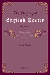 book The Shaping of English Poetry - Volume IV; Essays on 'The Battle of Maldon', Chrétien de Troyes, Dante, 'Sir Gawain and the Green Knight' and Chaucer