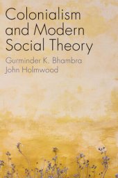 book Colonialism and Modern Social Theory