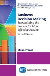 book Business Decision Making: Streamlining the Process for More Effective Results