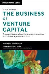 book The Business of Venture Capital: The Art of Raising a Fund, Structuring Investments, Portfolio Management, and Exits (Wiley Finance)