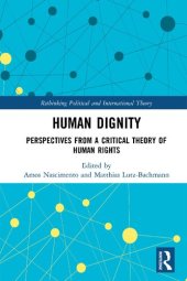 book Human Dignity: Perspectives from a Critical Theory of Human Rights