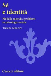 book Sé e identità. Modelli, metodi e problemi in psicologia sociale