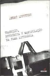 book Tradução, reescrita e manipulação da fama literária