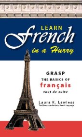 book Learn French In A Hurry: Grasp the Basics of Francais Tout De Suite