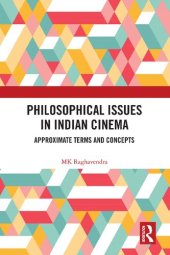 book Philosophical Issues in Indian Cinema: Approximate Terms and Concepts