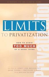 book Limits to Privatization: How to Avoid Too Much of a Good Thing - A Report to the Club of Rome